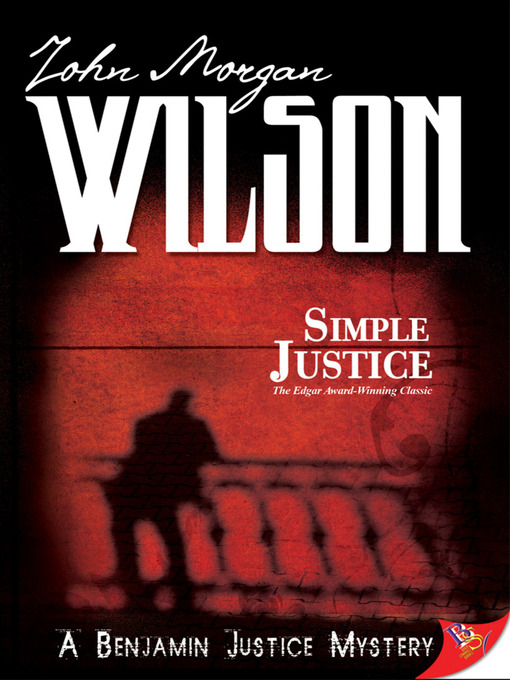 Title details for Simple Justice by John Morgan Wilson - Available